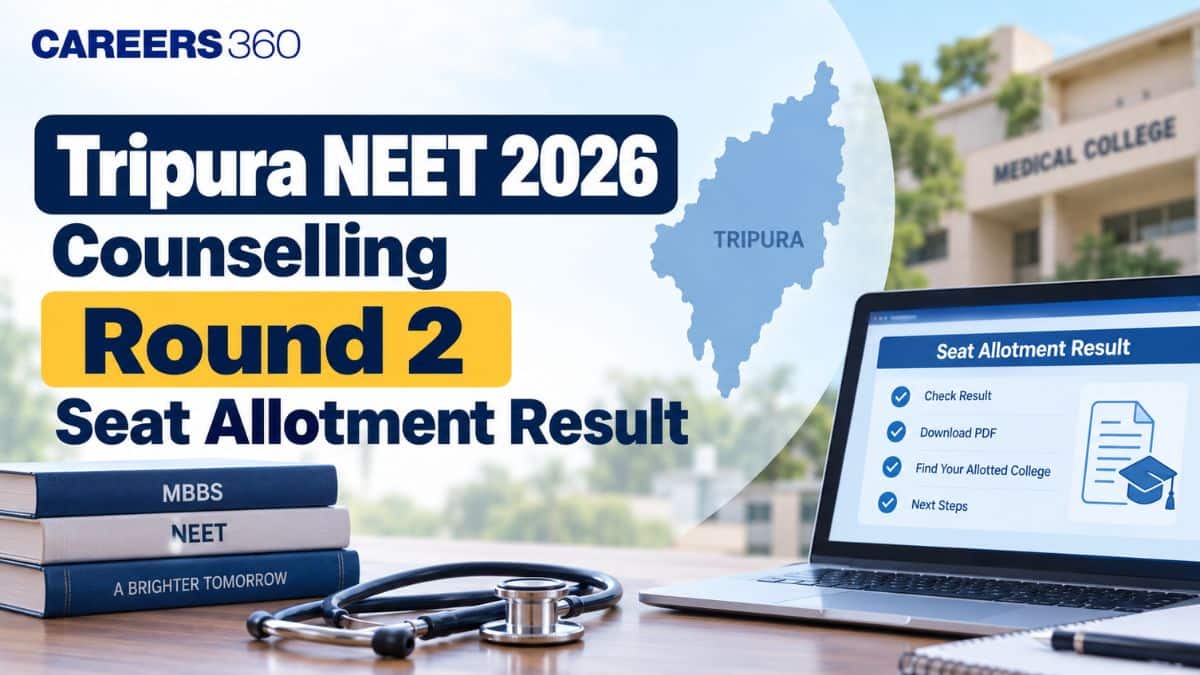 Tripura NEET 2026 Counselling Round 2 Seat Allotment Result (September 14): Download PDF